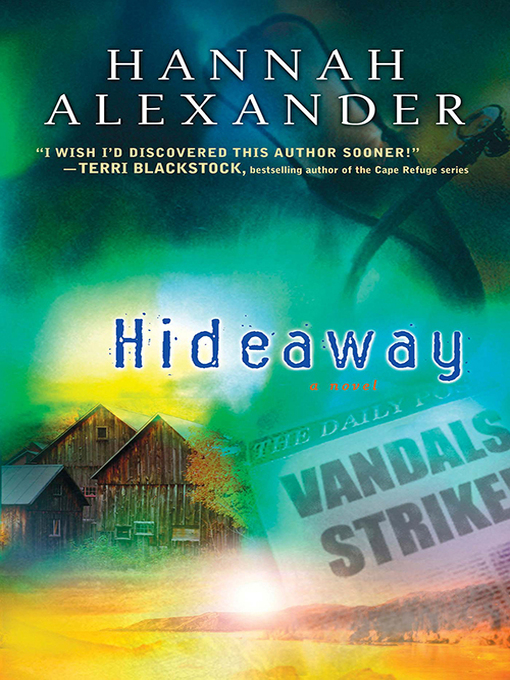 Title details for Hideaway by Hannah Alexander - Available